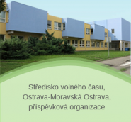 Středisko volného času, Ostrava - Moravská Ostrava, příspěvková organizace