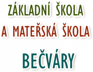 Základní škola a Mateřská škola Bečváry, okres Kolín