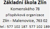 Základní škola Zlín, Komenského 78, příspěvková organizace